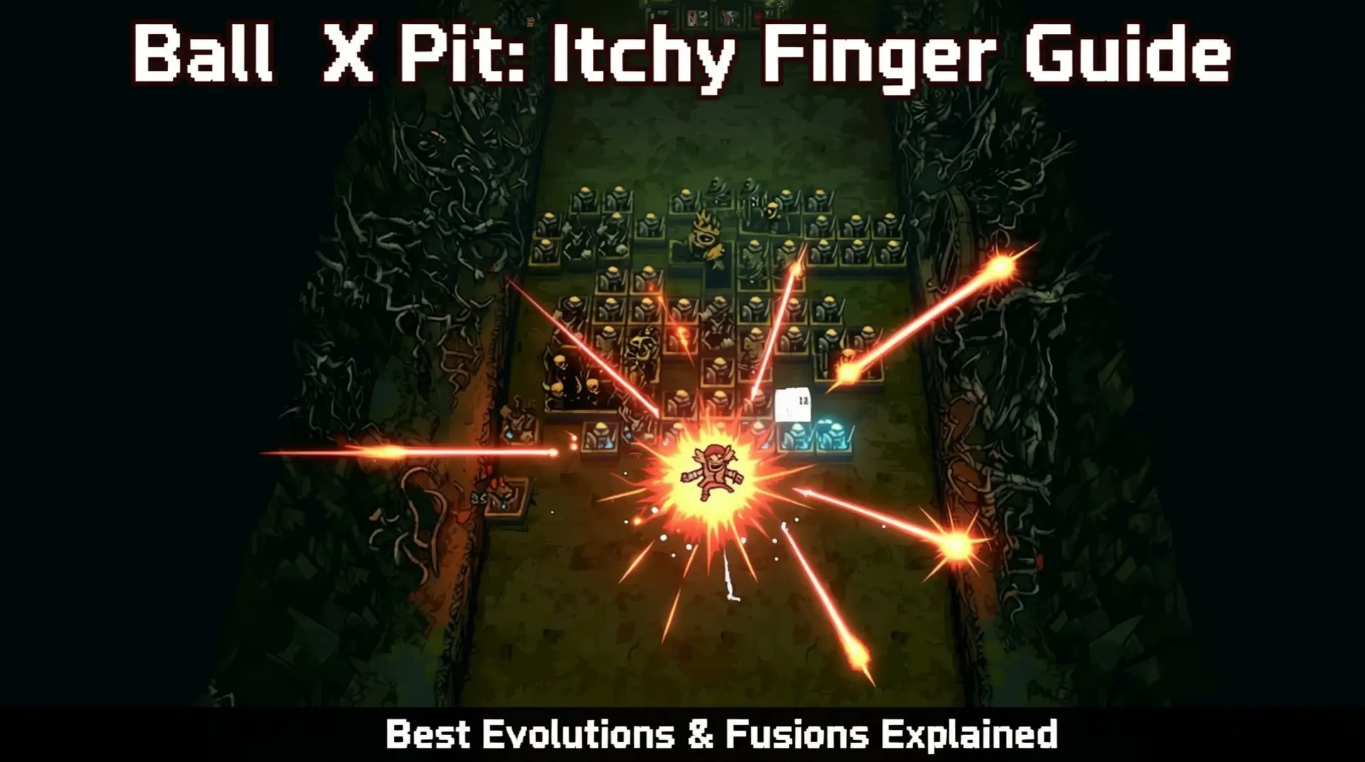 The Ultimate Ball X Pit Itchy Finger Guide: Mastering the Rapid-Fire Specialist