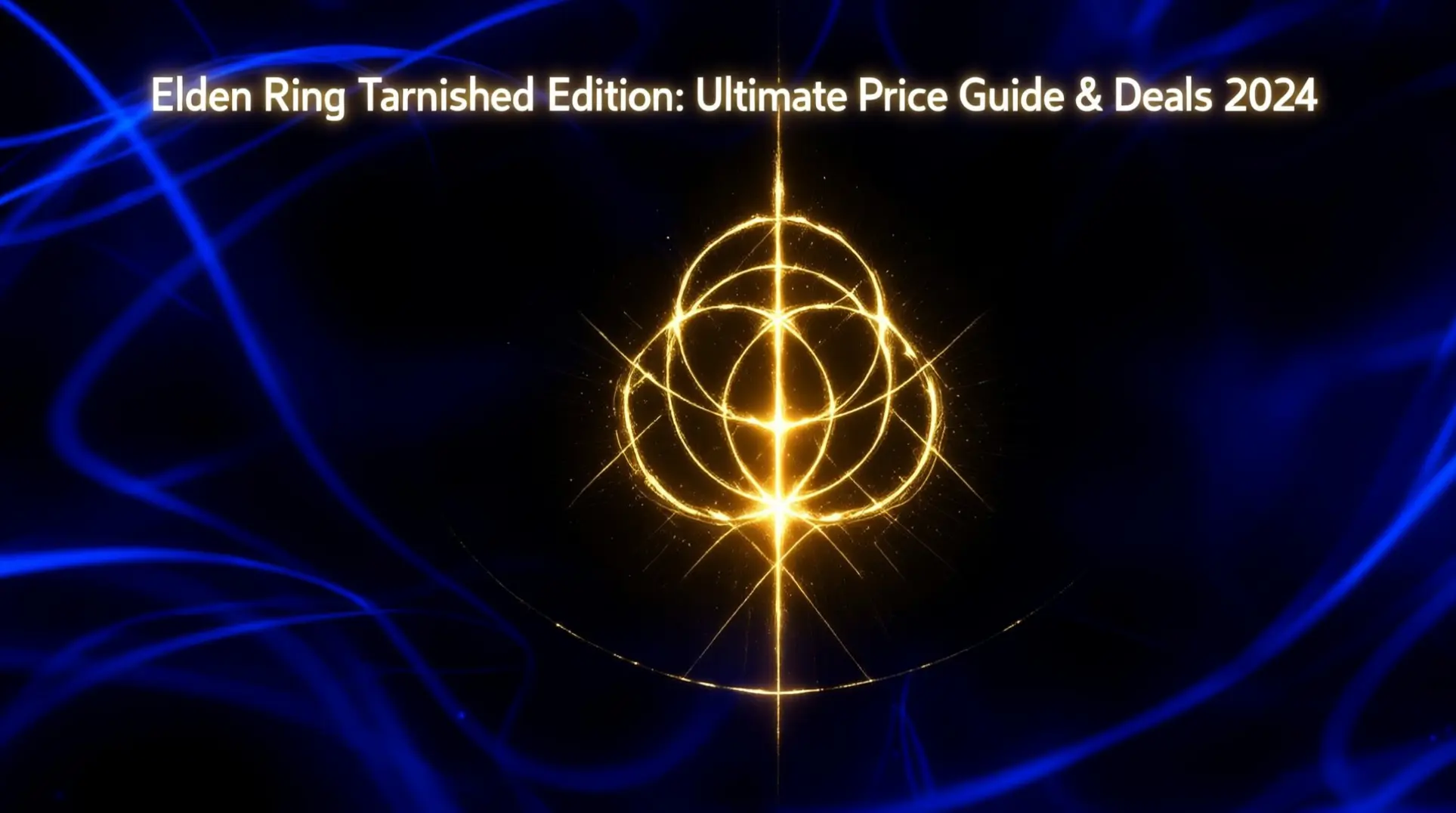 Elden Ring Ultimate Price Guide & Best Deals 2024