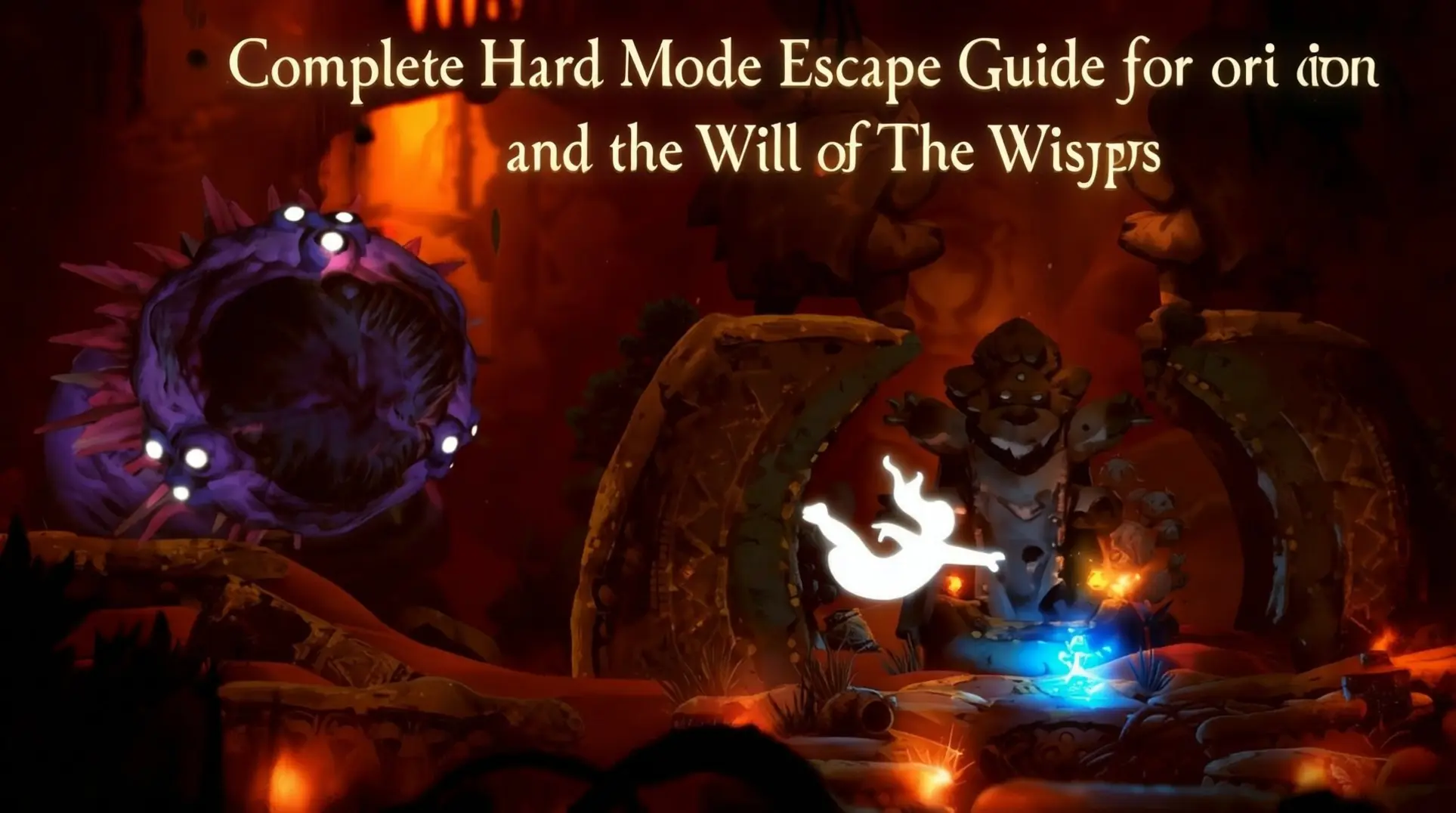 Complete Hard Mode Escape Guide for Ori and the Will of the Wisps
