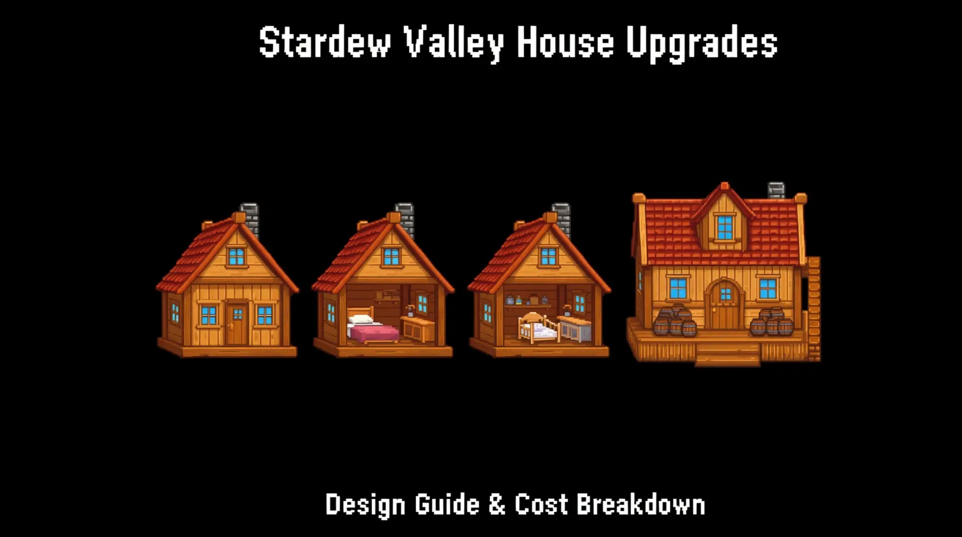 Stardew Valley House Upgrades: Design Guide & Cost Breakdown